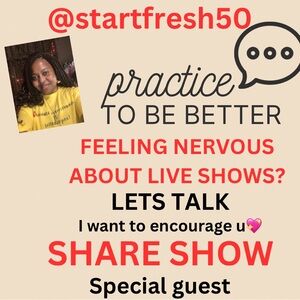 UPCOMING SHOW!! PRACTICE TO BE BETTER SHARE SHOW